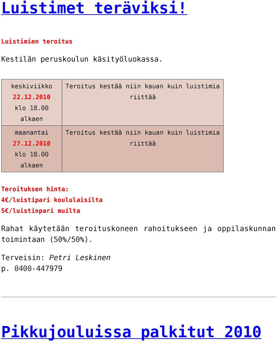 00 alkaen Teroitus kestää niin kauan kuin luistimia riittää Teroitus kestää niin kauan kuin luistimia riittää