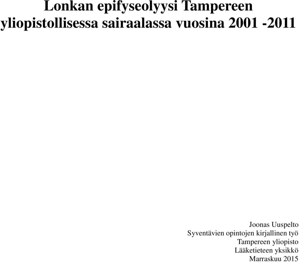 2001-2011 Joonas Uuspelto Syventävien