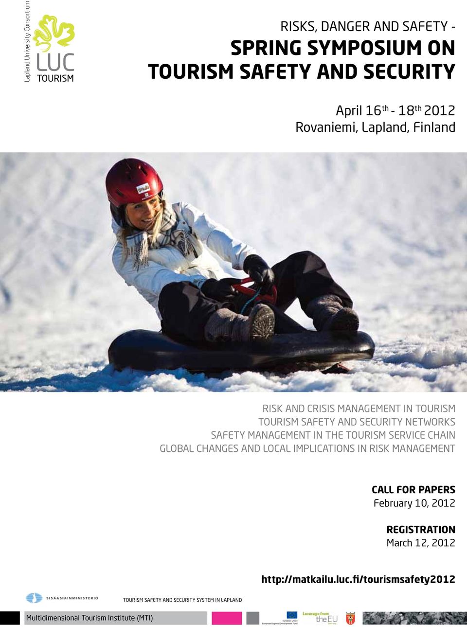 ChAIN GLobAL ChANGES AND LoCAL IMpLICATIoNS IN RISK MANAGEMENT call for PaPeRS February 10, 2012 ReGIStRatIoN March 12,