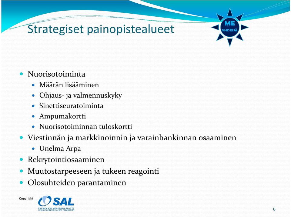 Viestinnän ja markkinoinnin ja varainhankinnan osaaminen Unelma Arpa