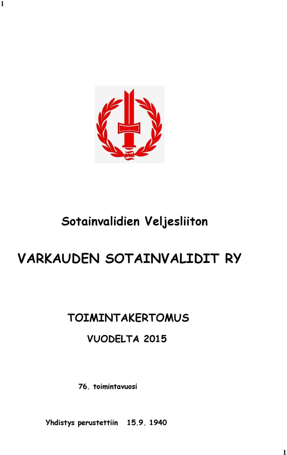 TOIMINTAKERTOMUS VUODELTA 2015 76.