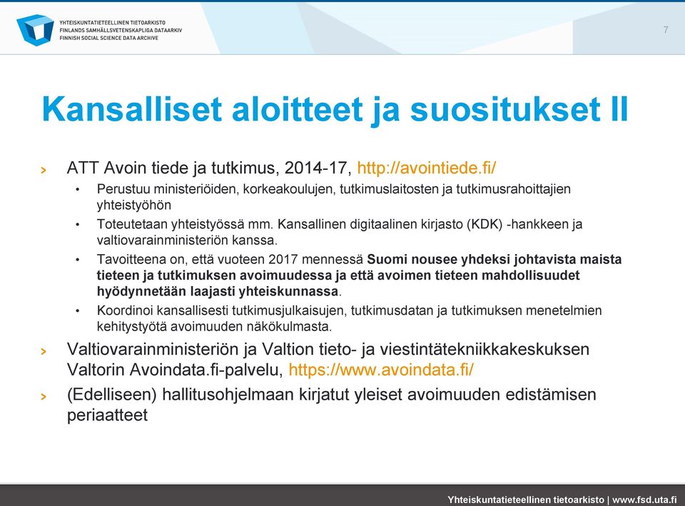 Kansallinen digitaalinen kirjasto (KDK) -hankkeen ja valtiovarainministeriön kanssa.