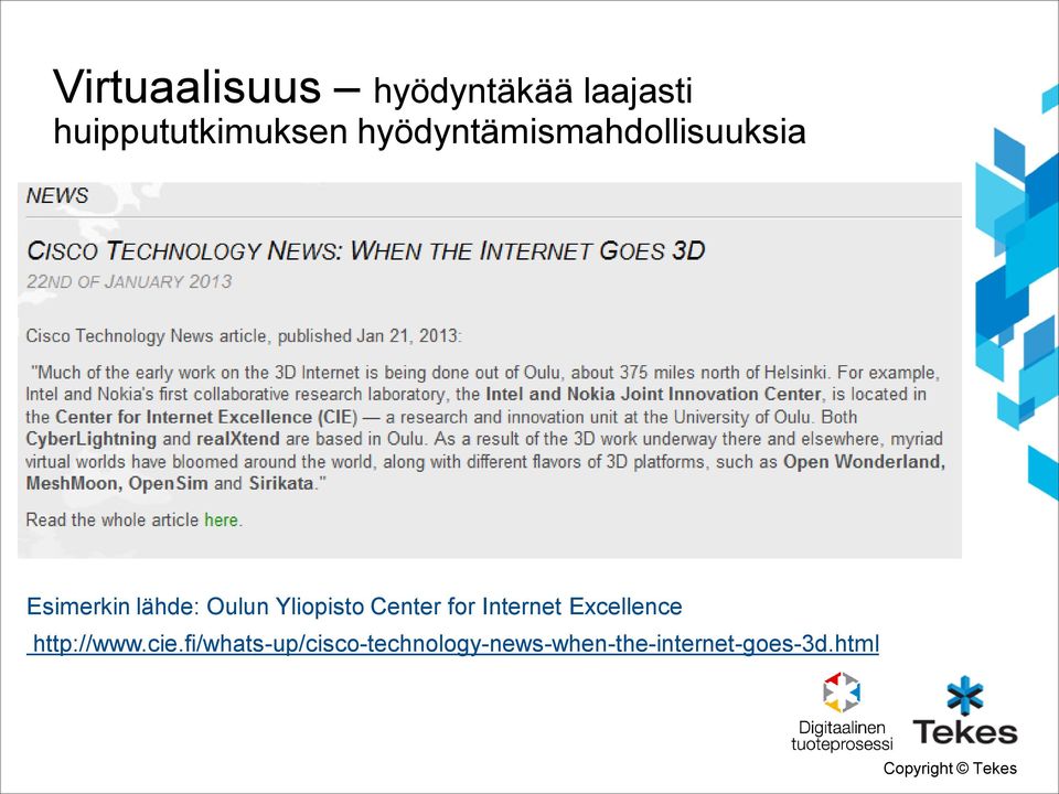 Yliopisto Center for Internet Excellence http://www.cie.