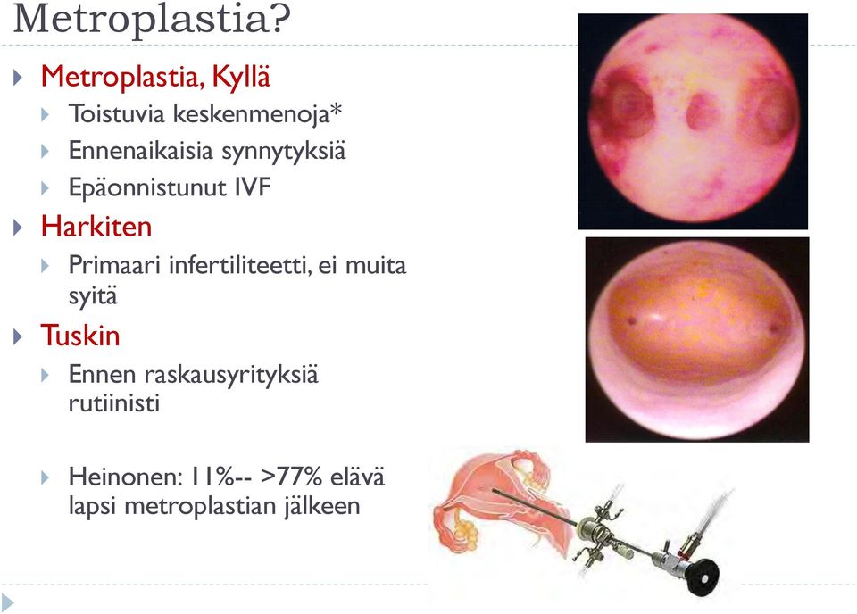 synnytyksiä Epäonnistunut IVF Harkiten Primaari