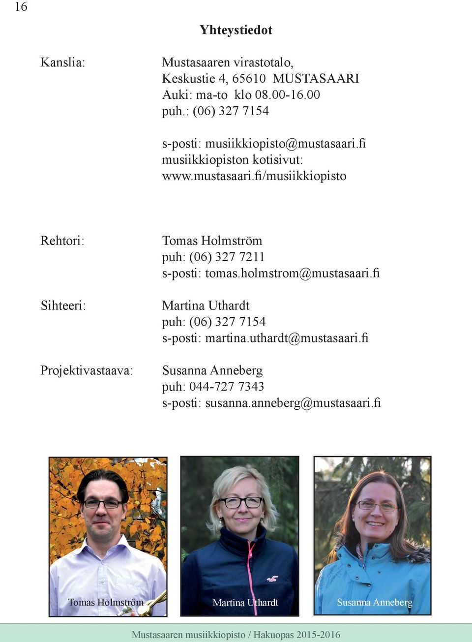 fi musiikkiopiston kotisivut: www.mustasaari.
