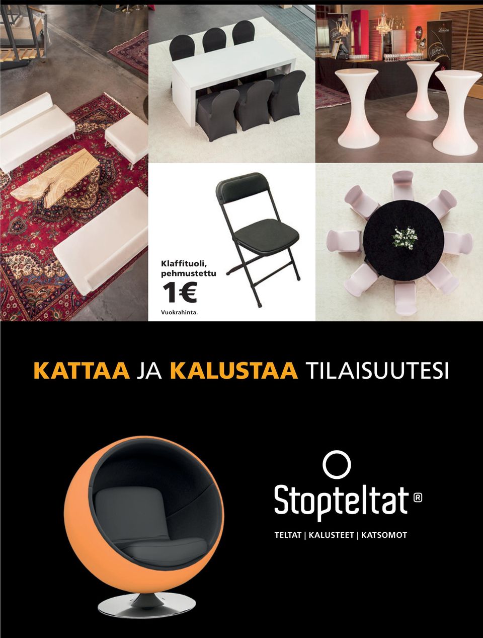 KATTAA JA KALUSTAA