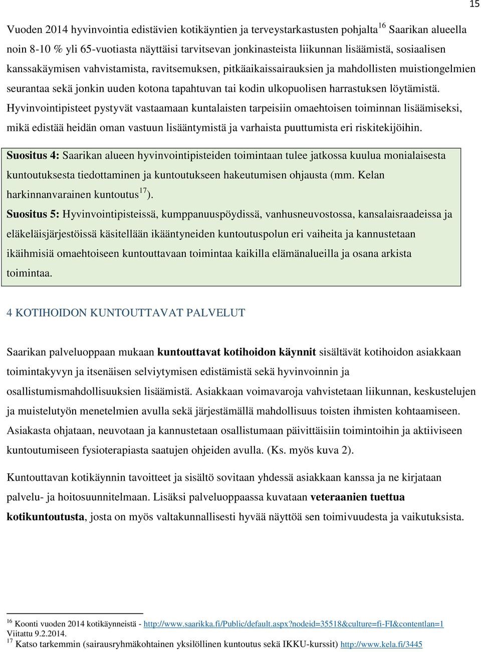 löytämistä.