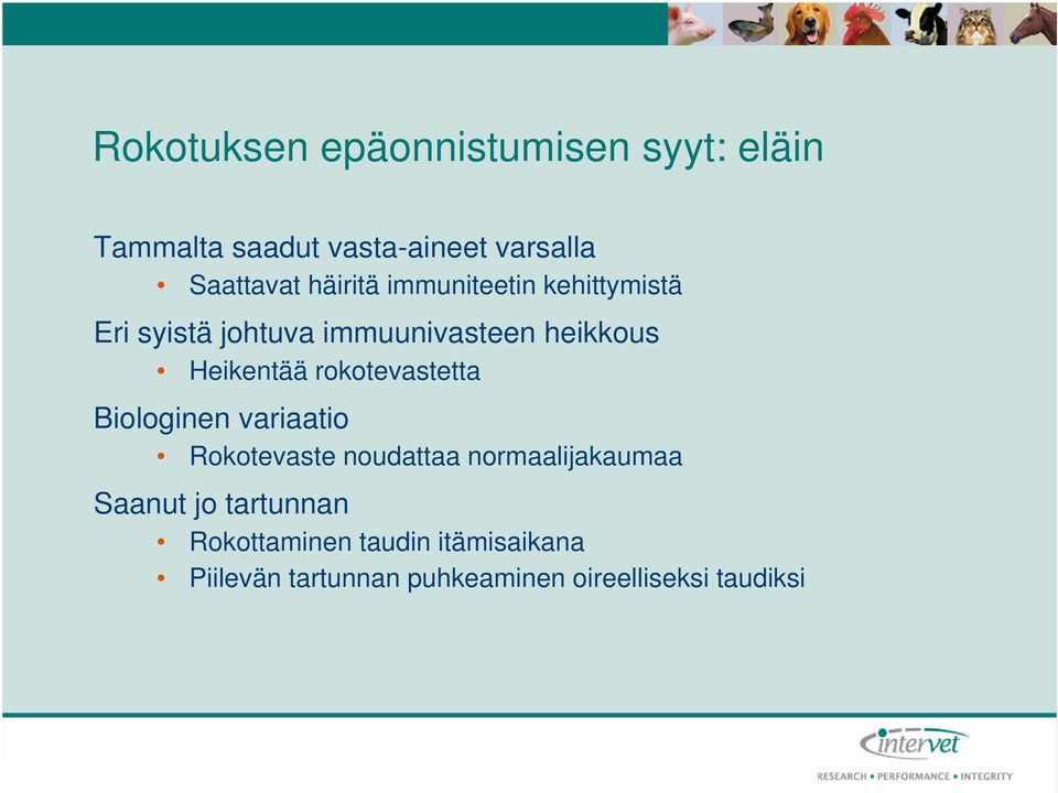 rokotevastetta Biologinen variaatio Rokotevaste noudattaa normaalijakaumaa Saanut jo