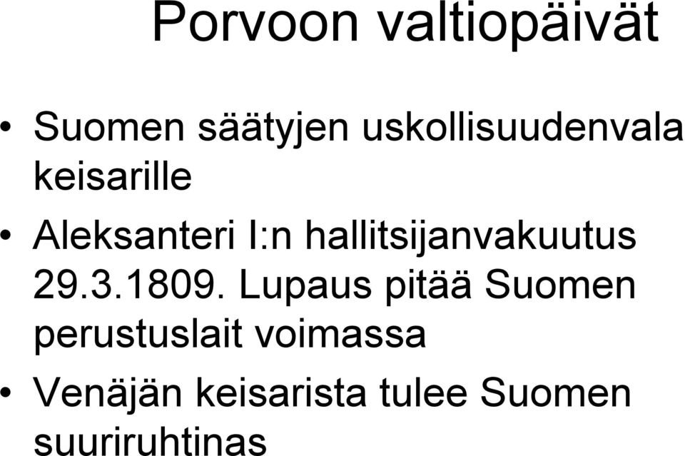 hallitsijanvakuutus 29.3.1809.