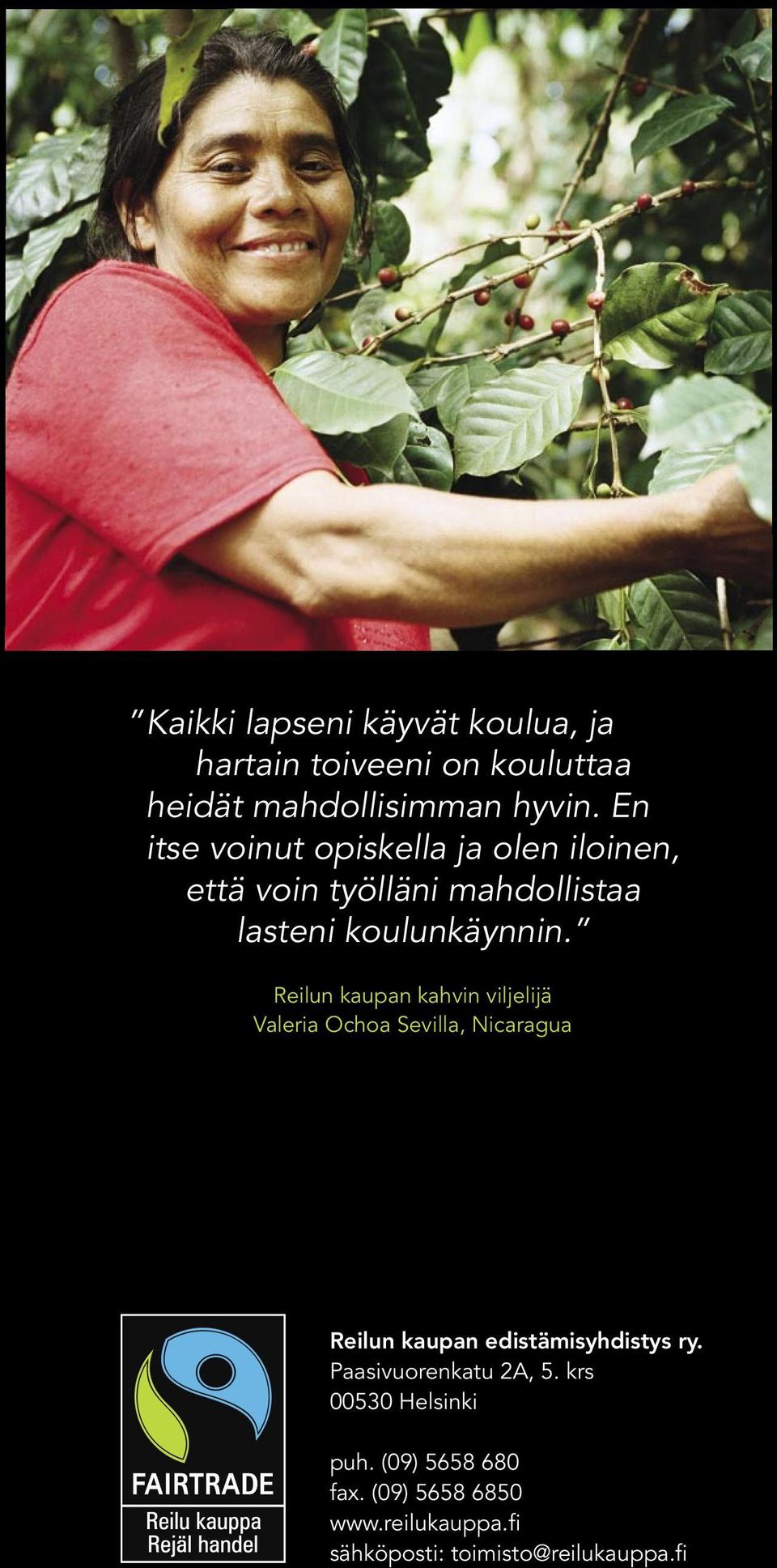Reilun kaupan kahvin viljelijä Valeria Ochoa Sevilla, Nicaragua Reilun kaupan edistämisyhdistys ry.