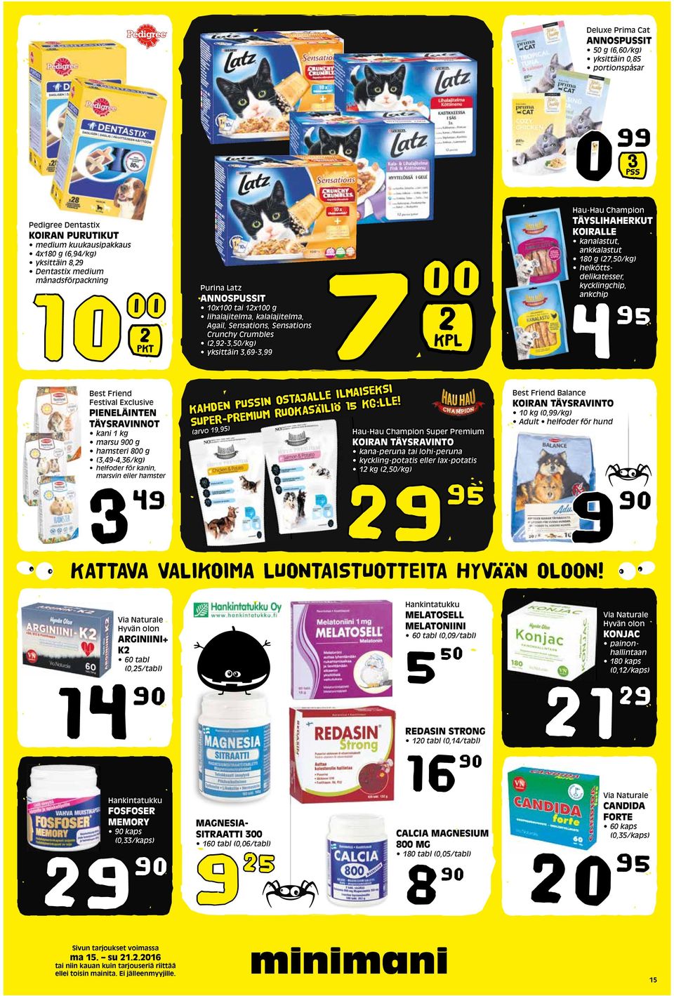 lihalajitelma, kalalajitelma, Agail, Sensations, Sensations Crunchy Crumbles (,9-3,50/kg) yksittäin 3,69-3,99 4 KAHDEN PUSSIN OSTAJALLE ILMAISEKSI SUPER-PREMIUM RUOKASÄILIÖ 15 KG:LLE!