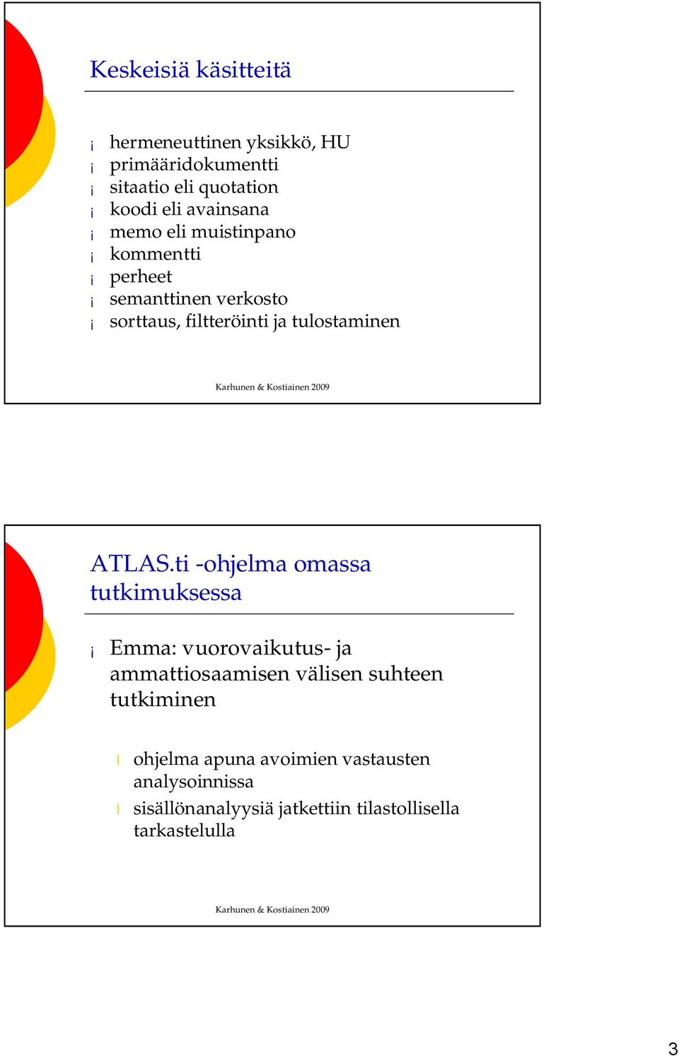 tulostaminen ATLAS.