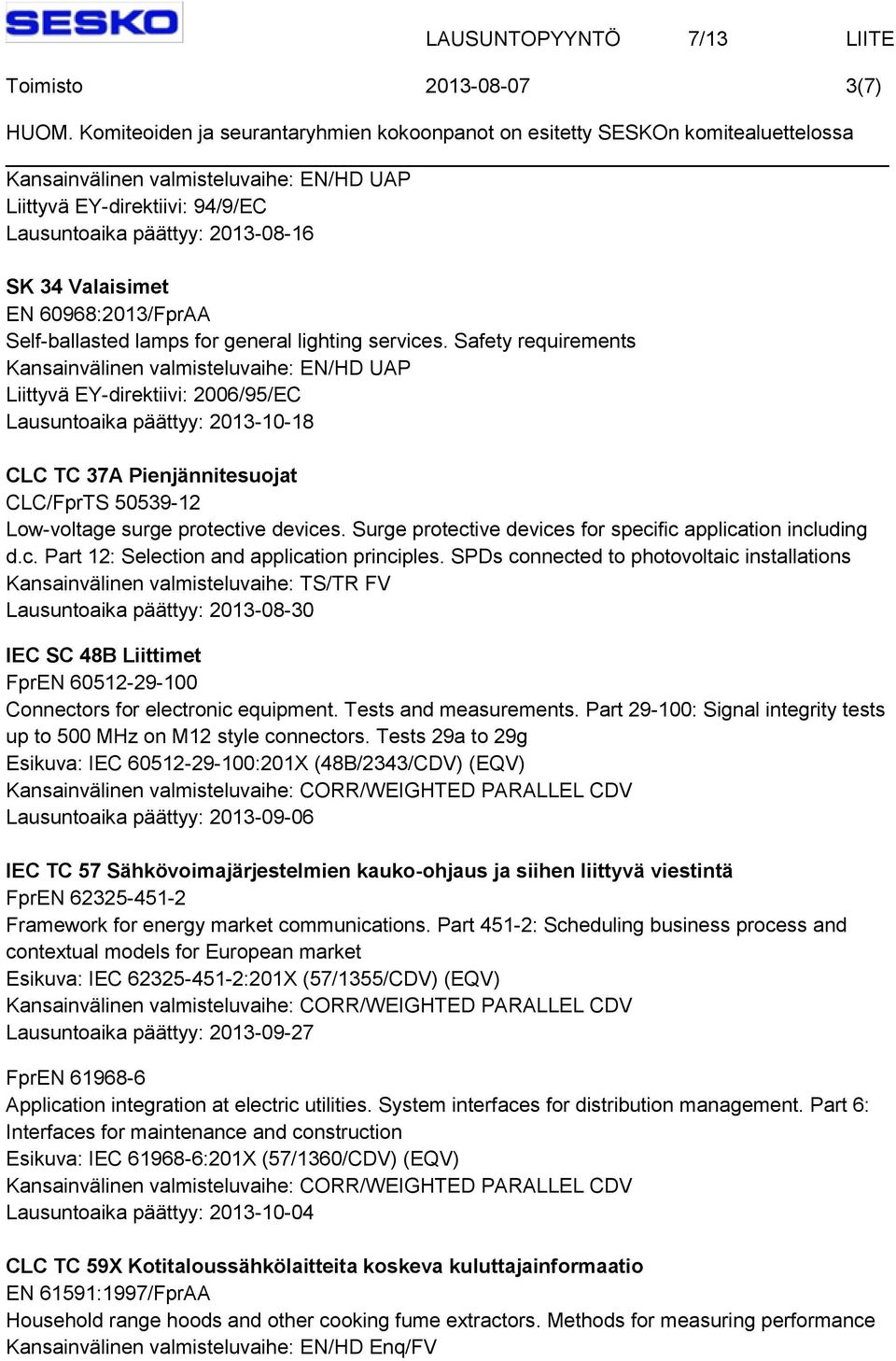 Surge protective devices for specific application including d.c. Part 12: Selection and application principles.