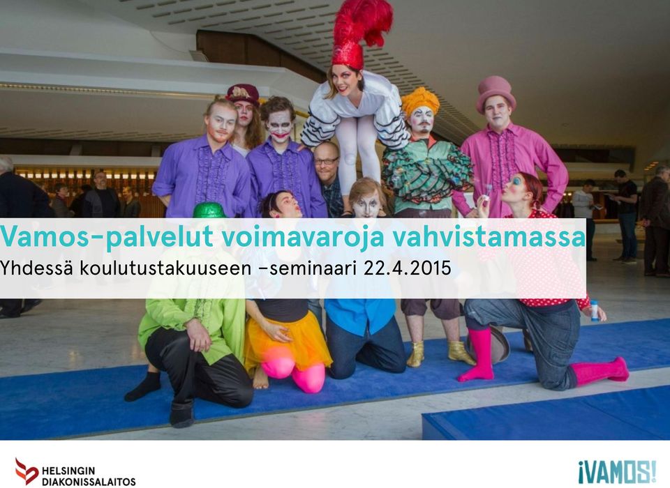 vahvistamassa hdessä