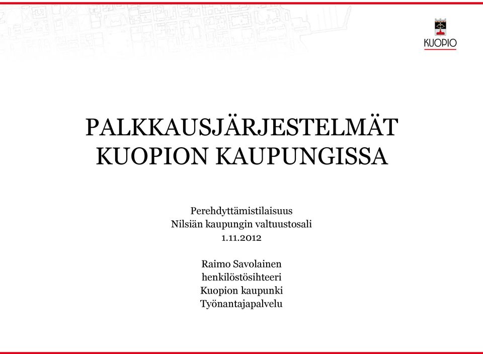 Nilsiän kaupungin valtuustosali 1.11.