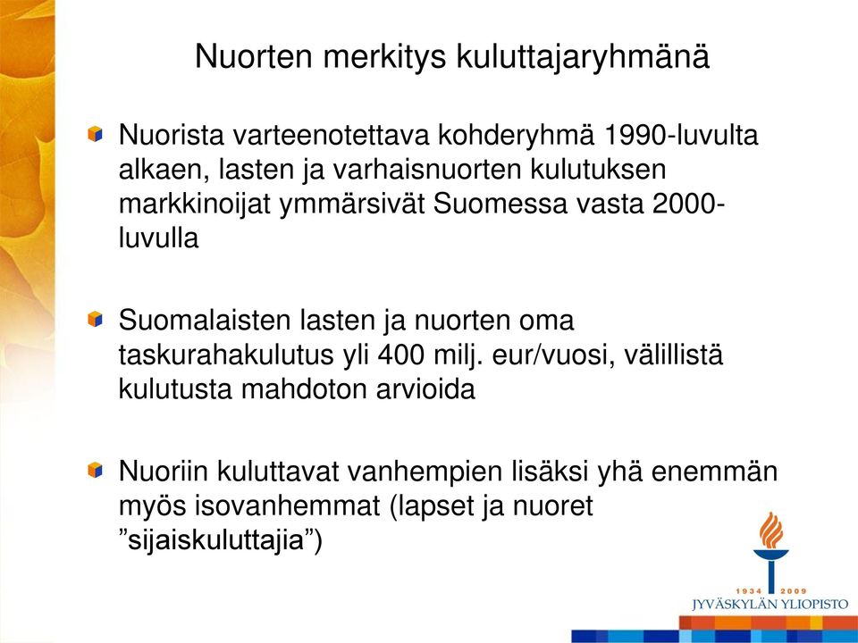 lasten ja nuorten oma taskurahakulutus yli 400 milj.