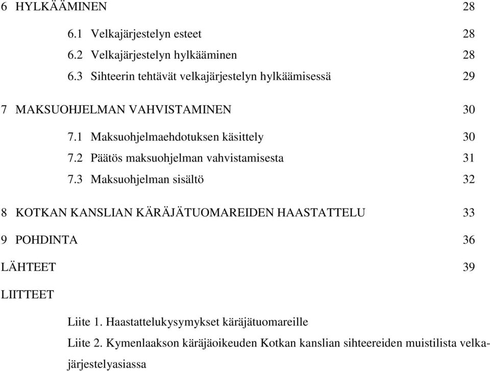 2 Päätös maksuohjelman vahvistamisesta 31 7.