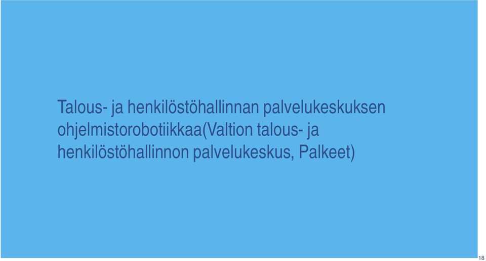 ohjelmistorobotiikkaa(valtion