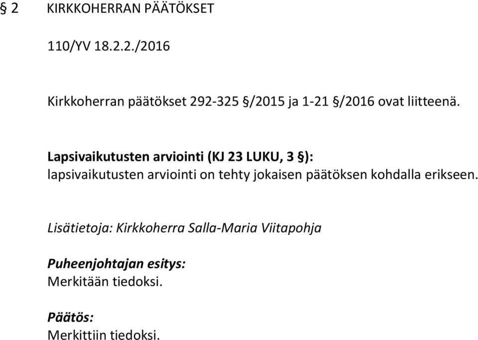 Lapsivaikutusten arviointi (KJ 23 LUKU, 3 ): lapsivaikutusten