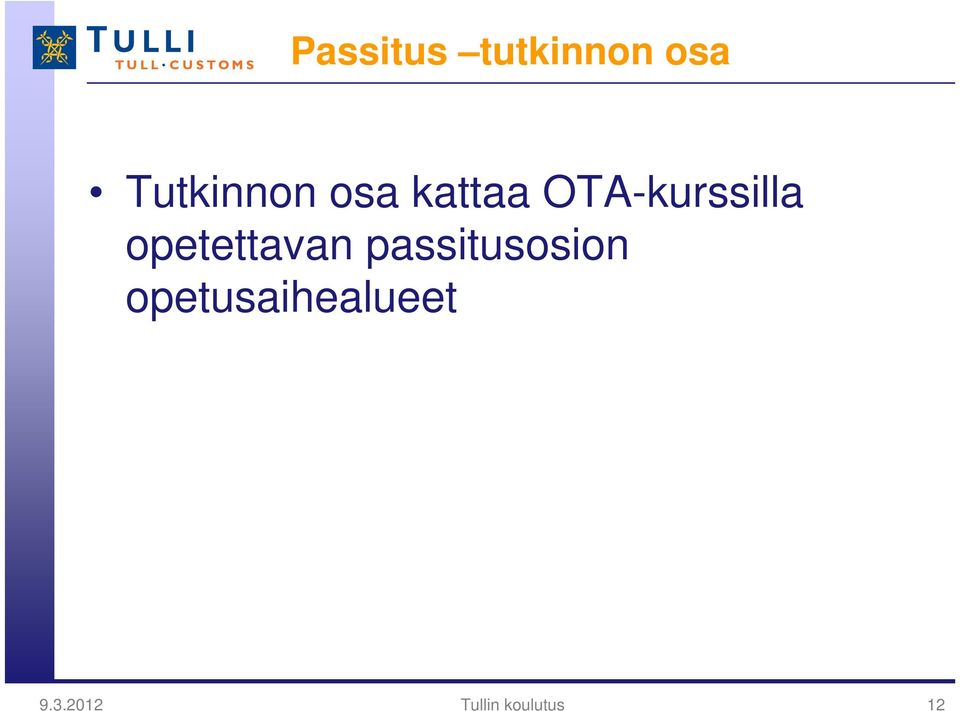 OTA-kurssilla opetettavan