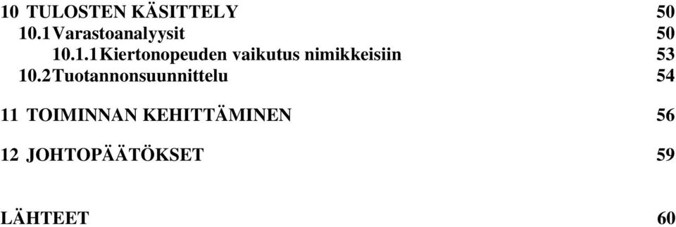 2 Tuotannonsuunnittelu 54 11 TOIMINNAN