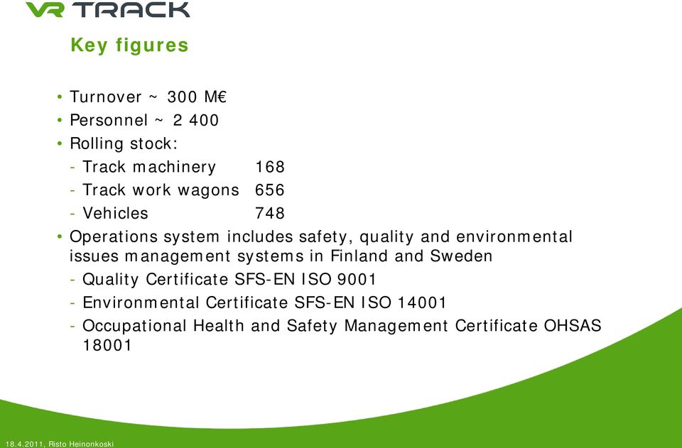 management systems in Finland and Sweden - Quality Certificate SFS-EN ISO 9001 - Environmental