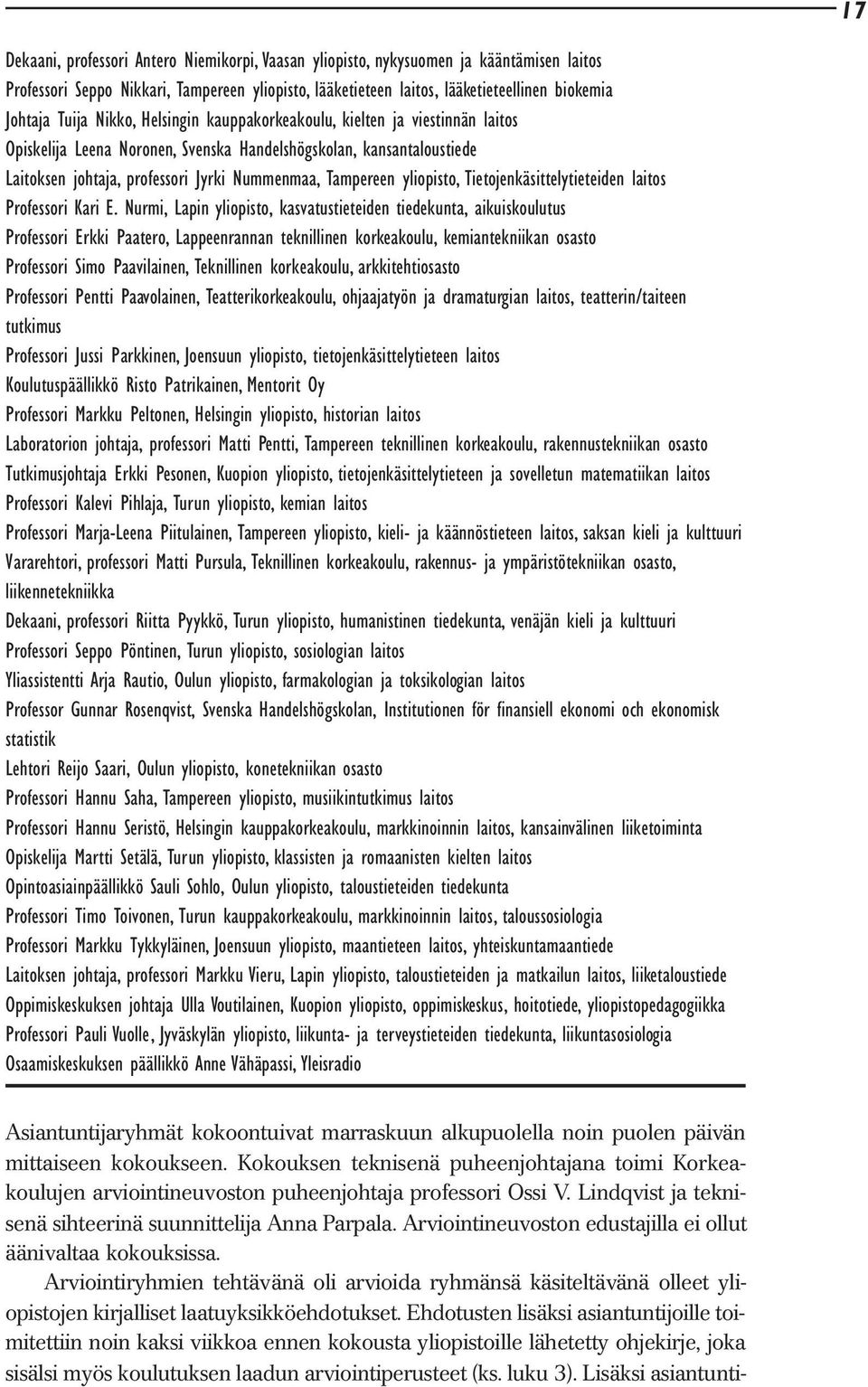 yliopisto, Tietojenkäsittelytieteiden laitos Professori Kari E.