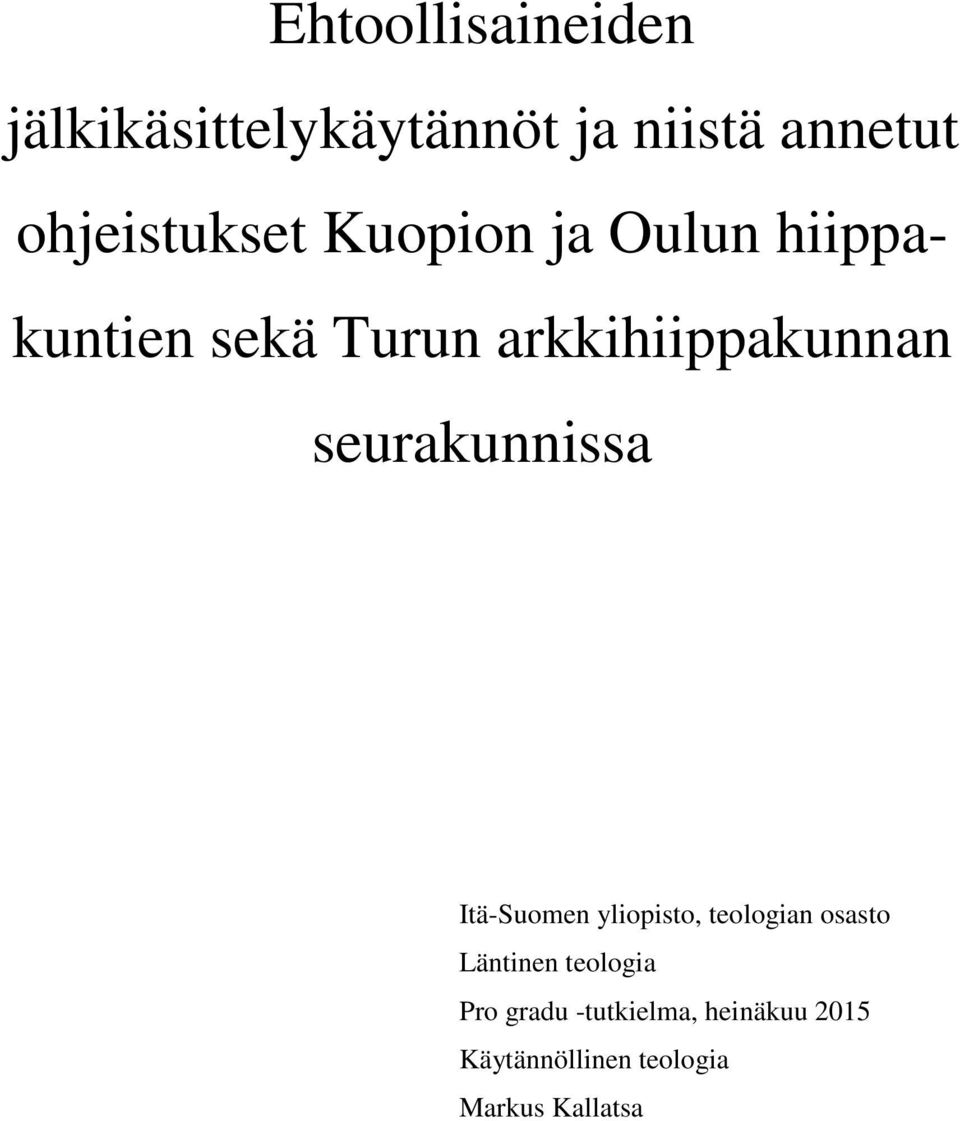 arkkihiippakunnan seurakunnissa Itä-Suomen yliopisto, teologian