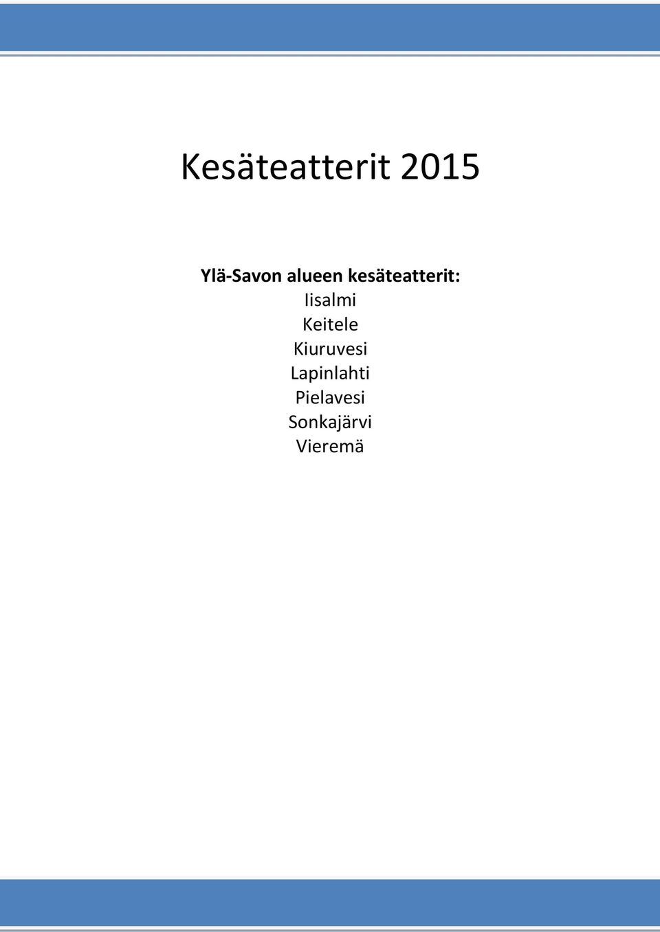 kesäteatterit: Iisalmi