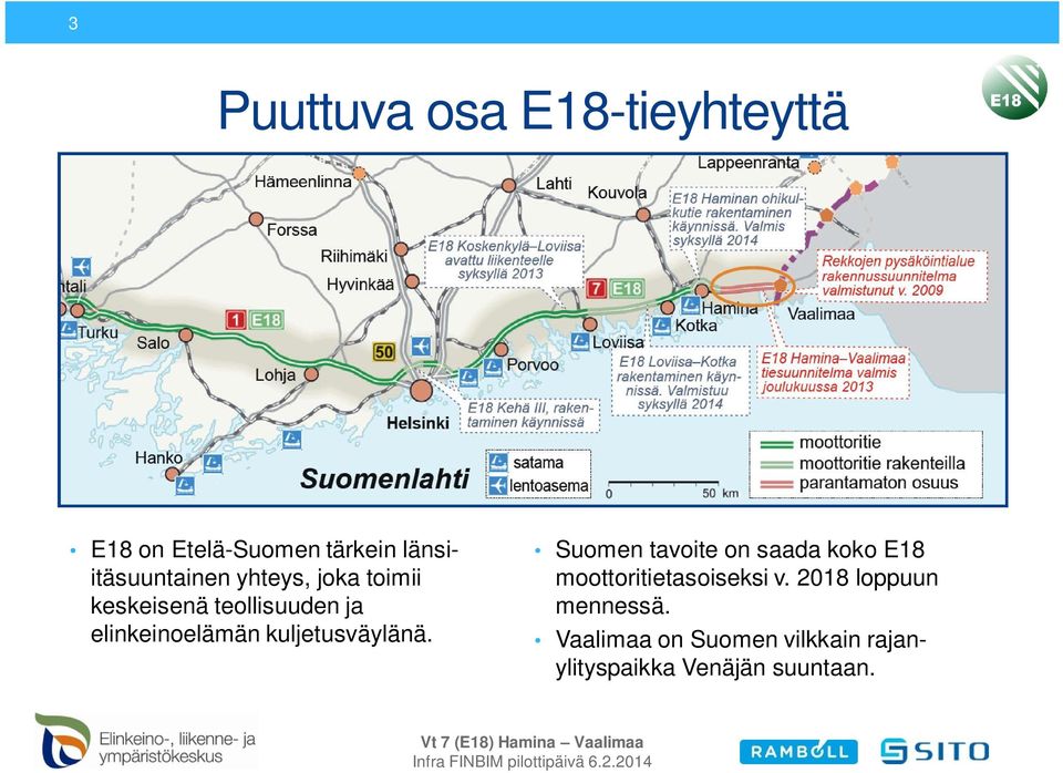 elinkeinoelämän kuljetusväylänä.