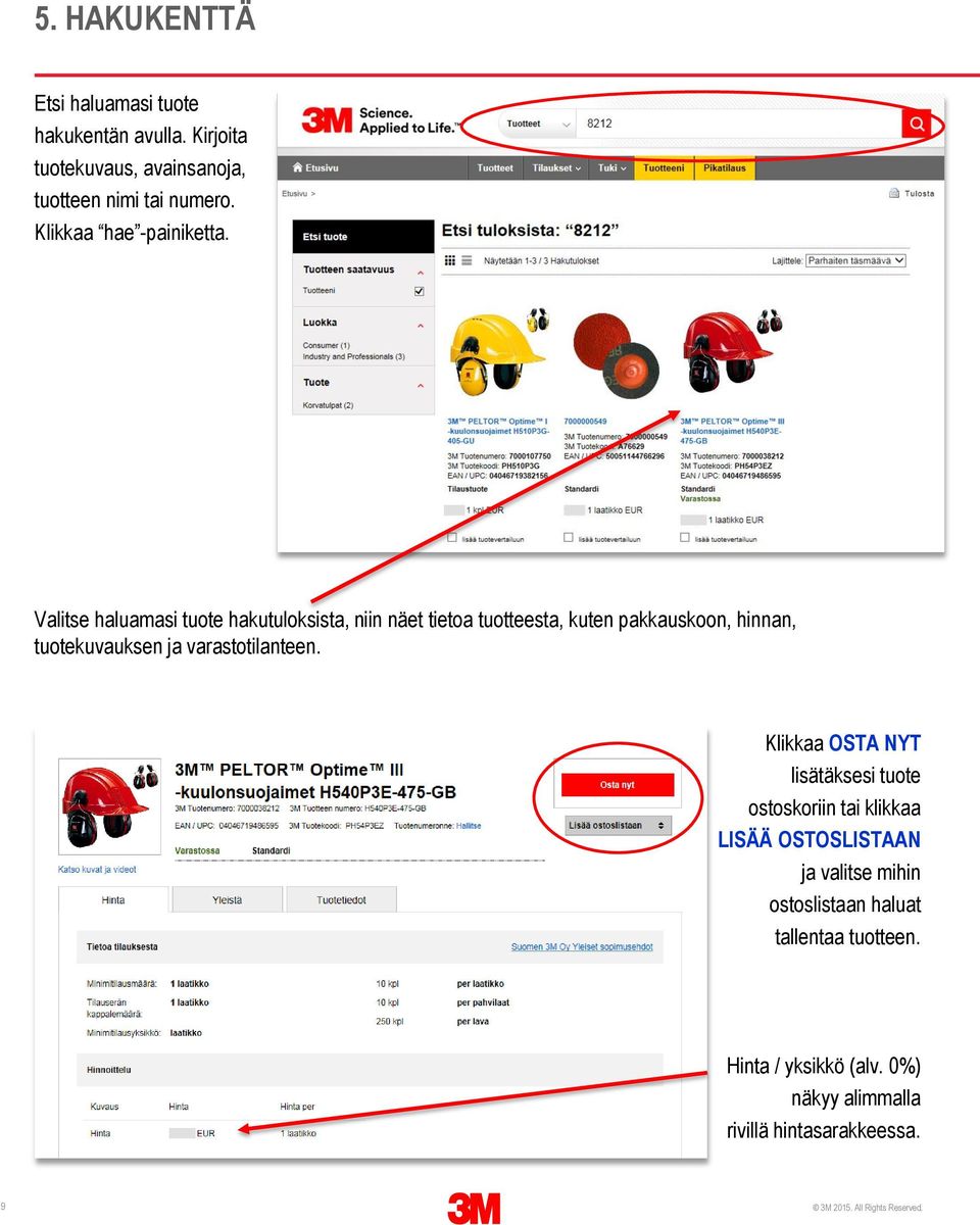 Valitse haluamasi tuote hakutuloksista, niin näet tietoa tuotteesta, kuten pakkauskoon, hinnan, tuotekuvauksen ja