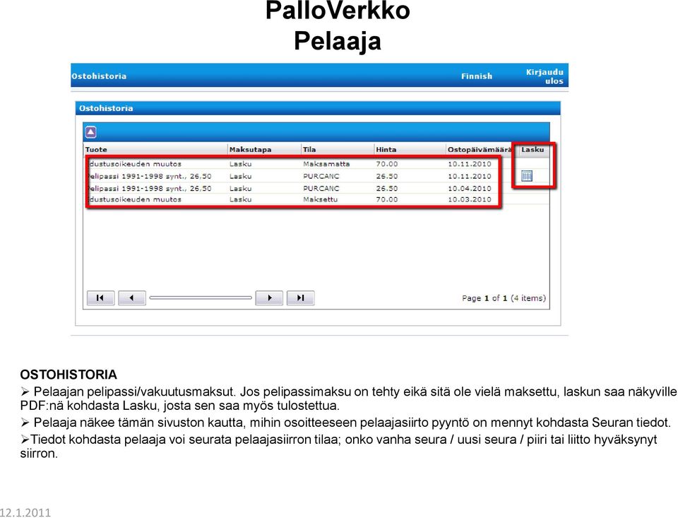 Lasku, josta sen saa myös tulostettua.