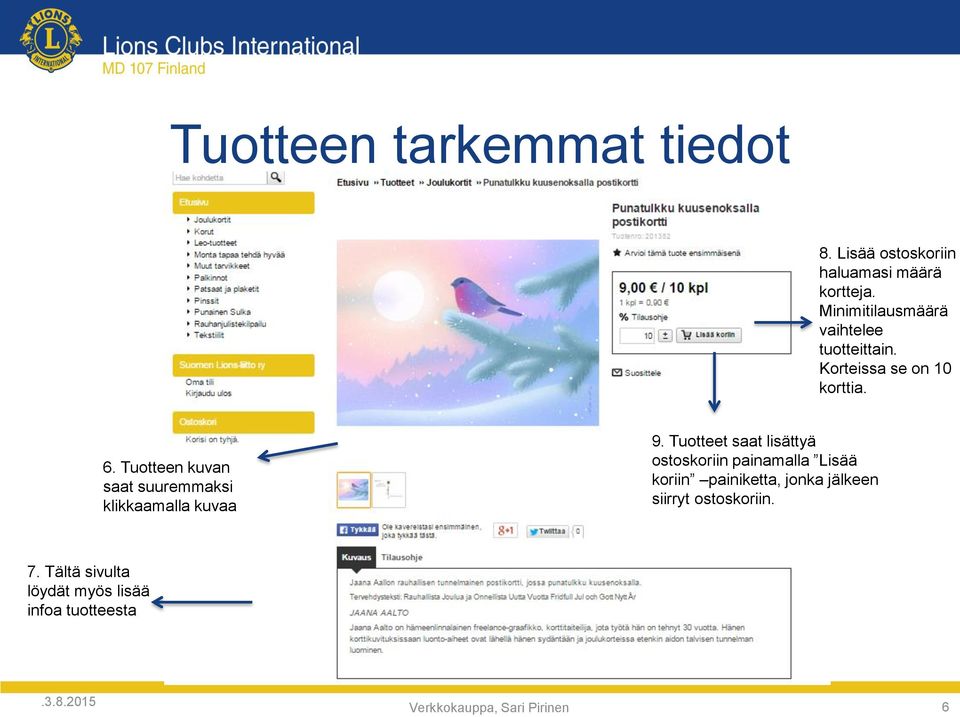 Tuotteen kuvan saat suuremmaksi klikkaamalla kuvaa 9.