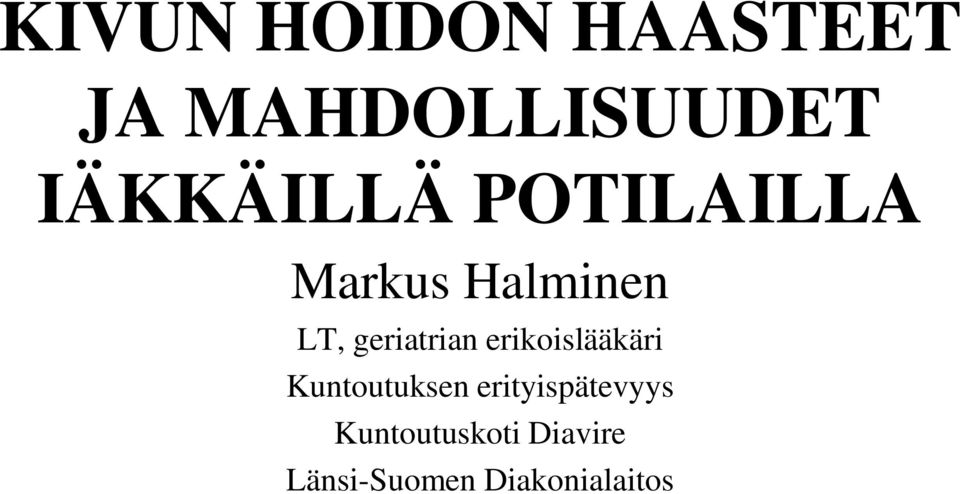 geriatrian erikoislääkäri Kuntoutuksen