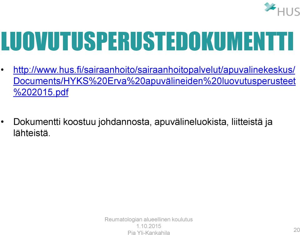 Documents/HYKS%20Erva%20apuvälineiden%20luovutusperusteet