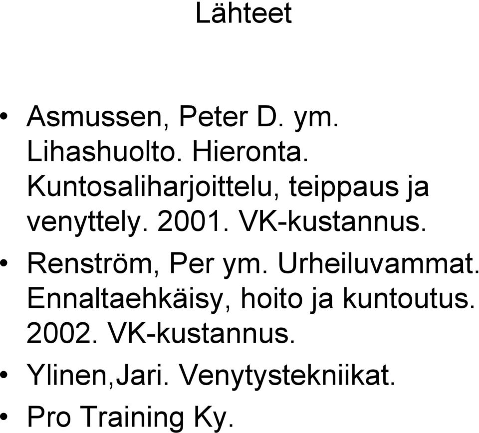 Renström, Per ym. Urheiluvammat.