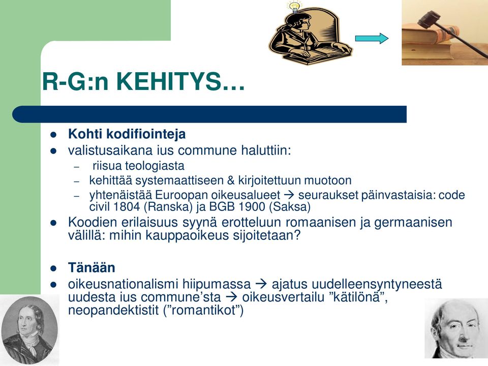 (Saksa) Koodien erilaisuus syynä erotteluun romaanisen ja germaanisen välillä: mihin kauppaoikeus sijoitetaan?