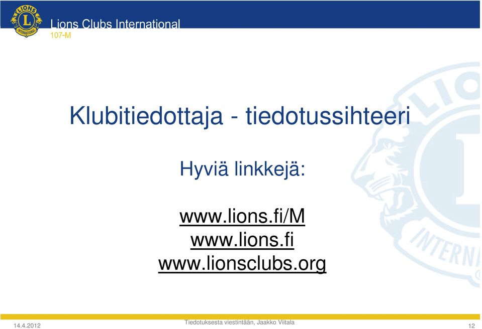 linkkejä: www.lions.