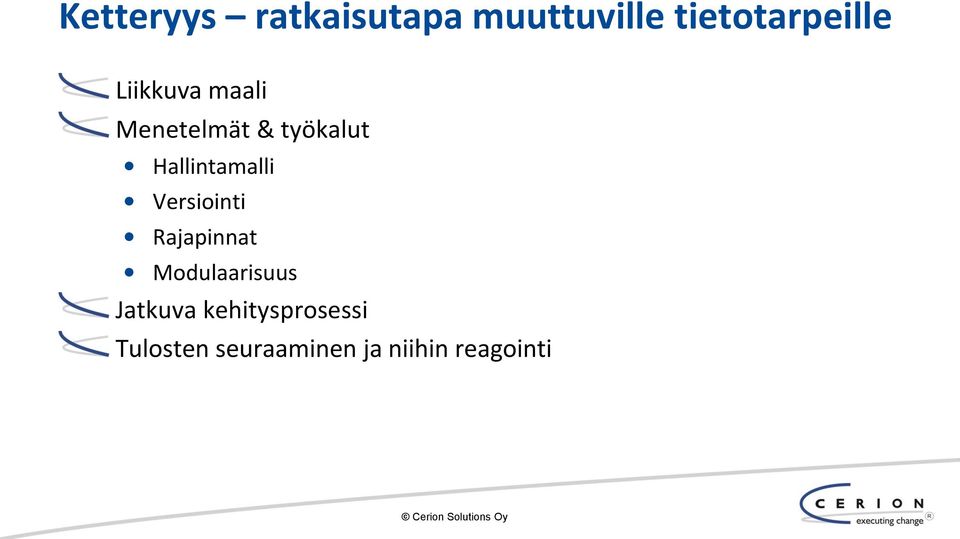 Versiointi Rajapinnat Modulaarisuus Jatkuva