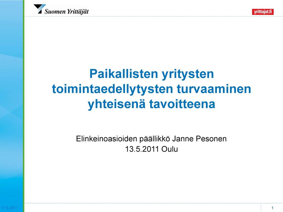 yhteisenä tavoitteena