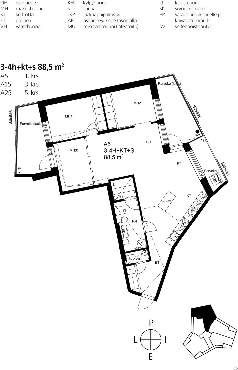 krs kylpyhuone sauna jääkaappipakastin astianpesukone tason alla mikroaaltouuni (integroitu) kalusteuuni K siivouskomero varaus pesukoneelle ja kuivausrummulle V vedenpoistoputki arveke (lasit.