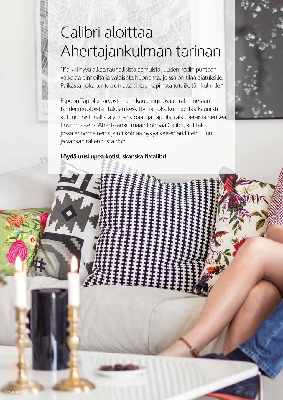 Espoon Tapiolan arvostettuun kaupunginosaan rakennetaan tähden muotoisten talojen keskittymä, joka kunnioittaa kauniisti kulttuurihistoriallista ympäristöään ja