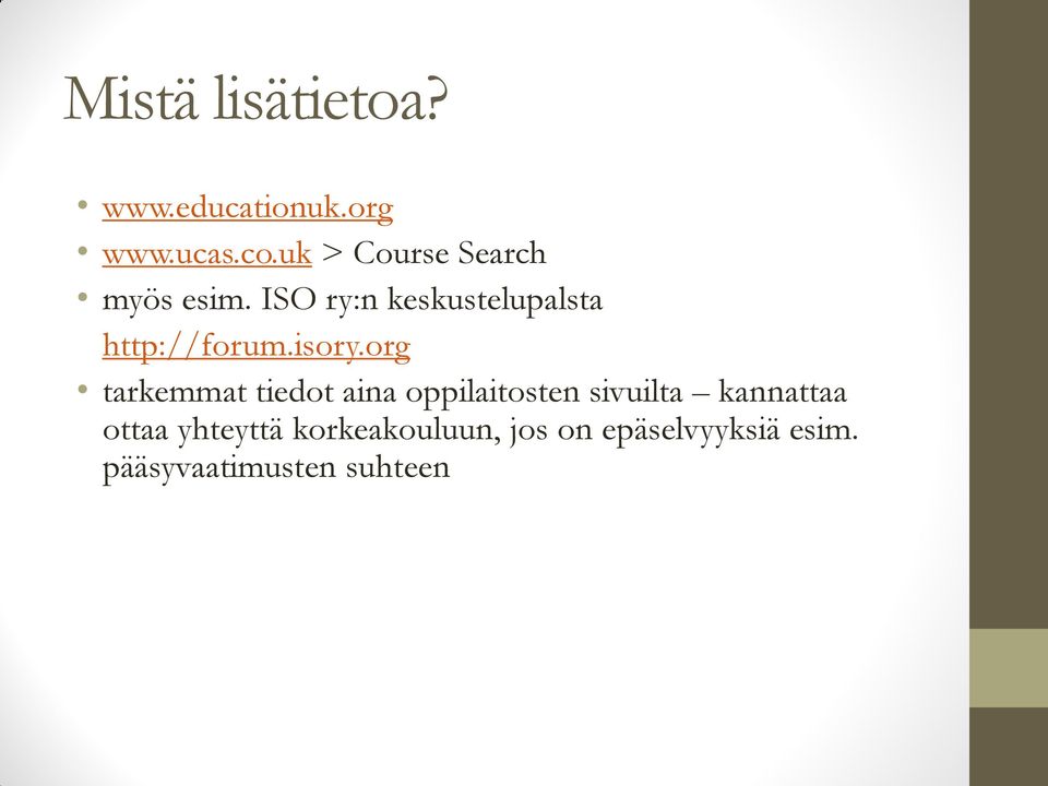 ISO ry:n keskustelupalsta http://forum.isory.