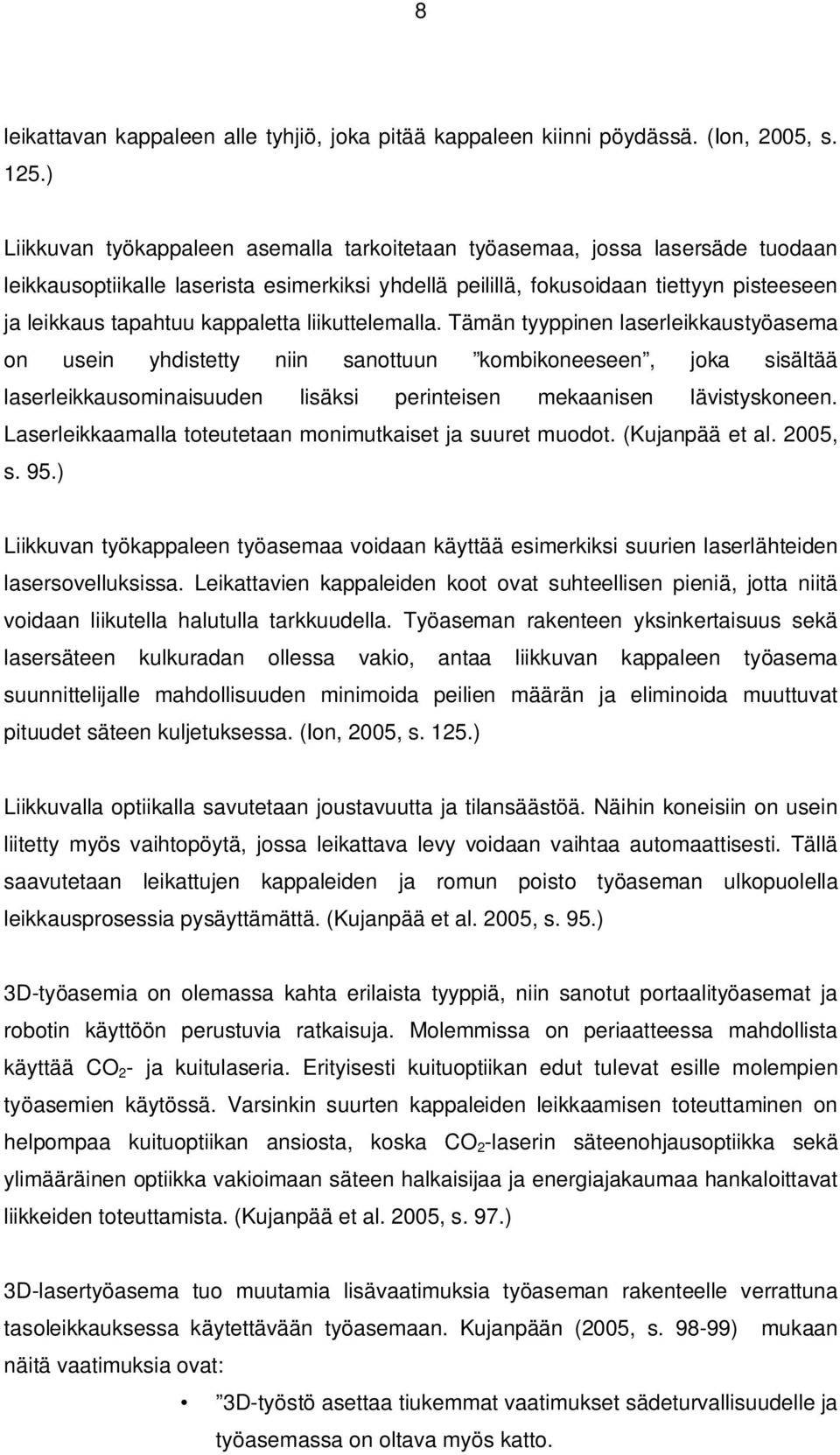 kappaletta liikuttelemalla.