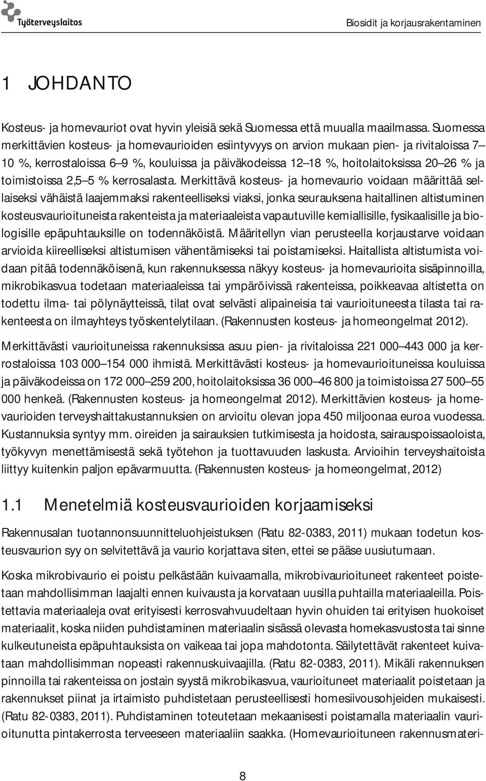 toimistoissa 2,5 5 % kerrosalasta.