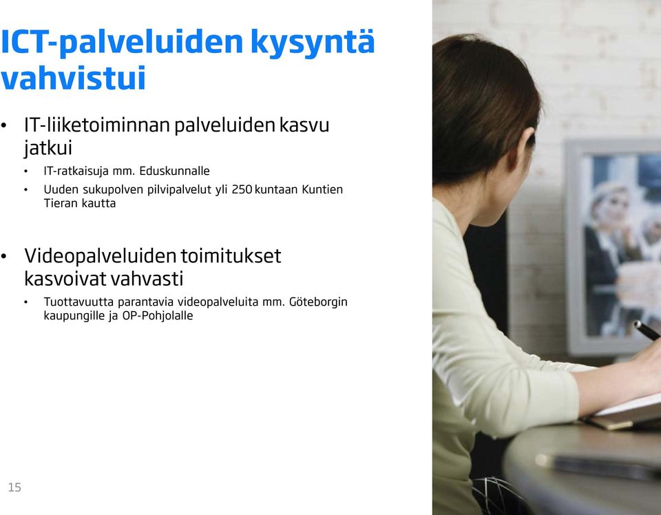 Eduskunnalle Uuden sukupolven pilvipalvelut yli 250 kuntaan Kuntien Tieran