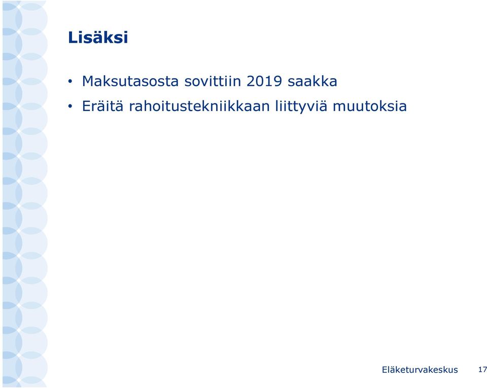 Eräitä rahoitustekniikkaan