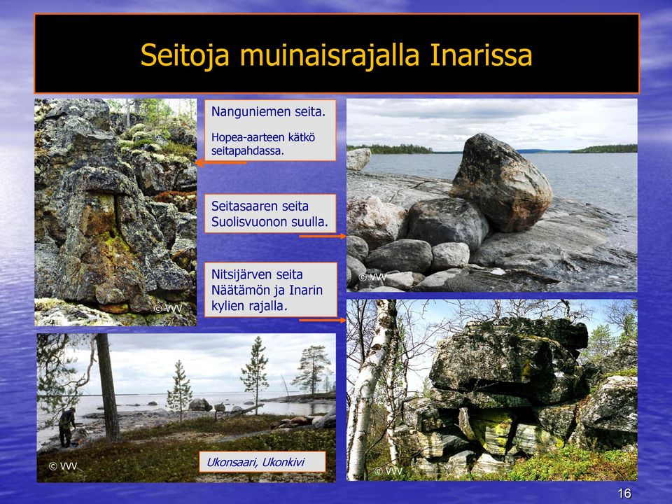 Seitasaaren seita Suolisvuonon suulla.