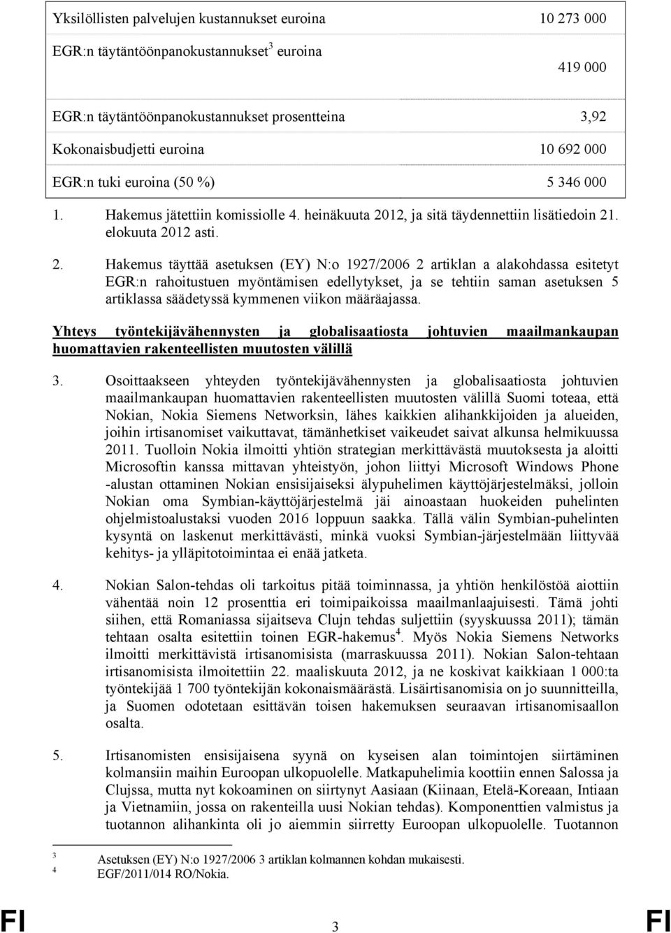 12, ja sitä täydennettiin lisätiedoin 21