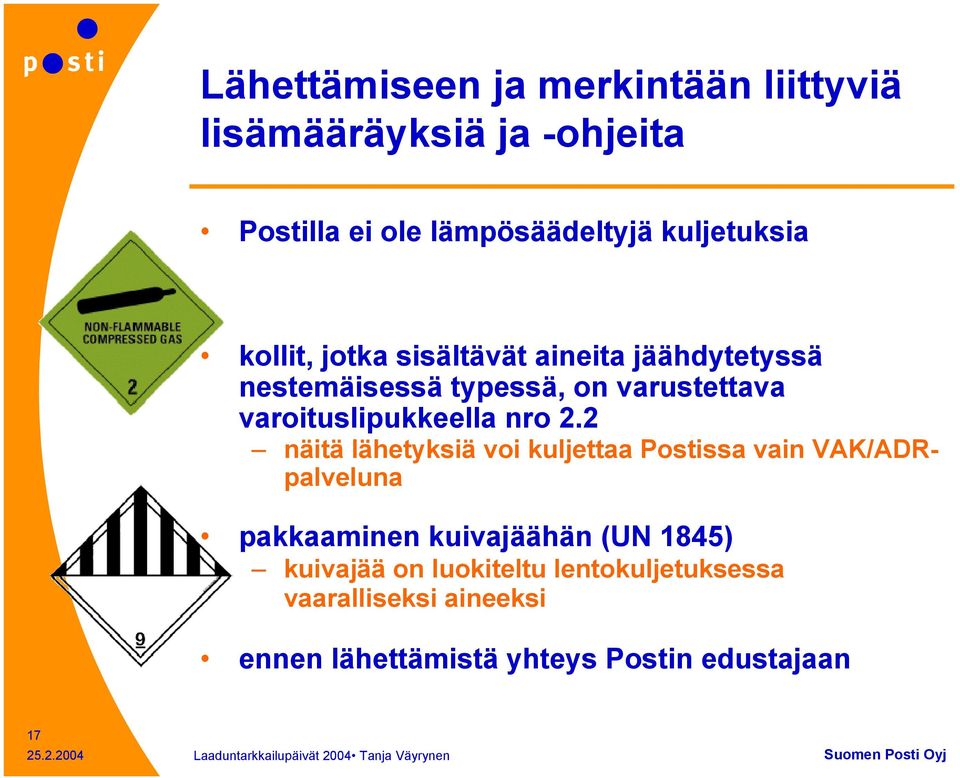 varoituslipukkeella nro 2.